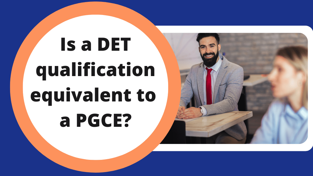 Is a DET qualification equivalent to a PGCE qualification?