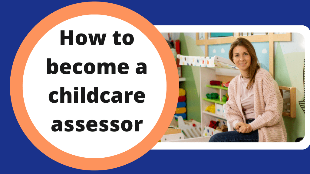 How to Become an Early Years Assessor
