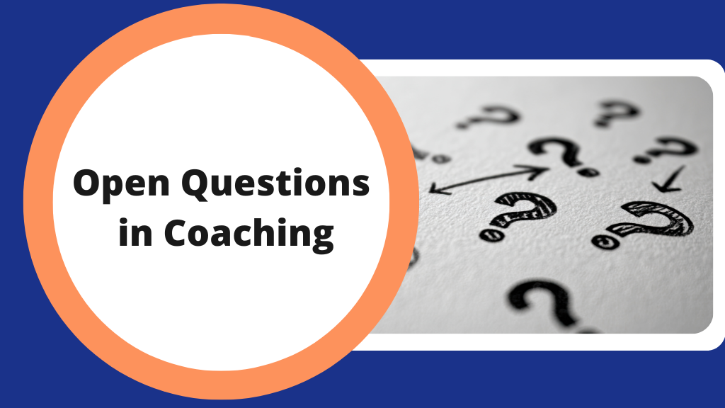 Open Questions in Coaching: Helping Others Find Their Solutions
